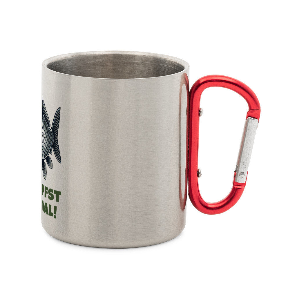 Du Karpfst Mich Mal Edelstahl-Tasse mit Karabiner - HookStyle