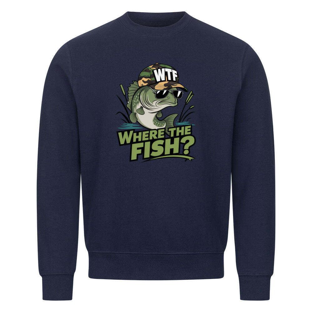 Where The Fish? Sweatshirt - HookStyle