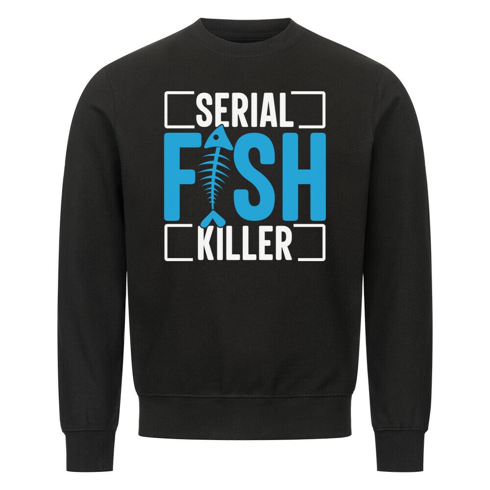 Serial Fish Killer Sweatshirt - HookStyle