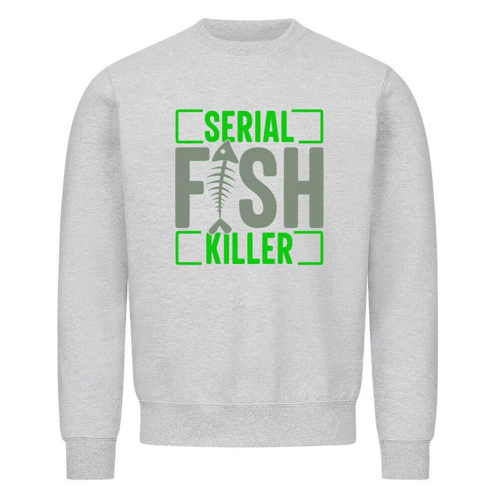 Serial Fish Killer Sweatshirt - HookStyle