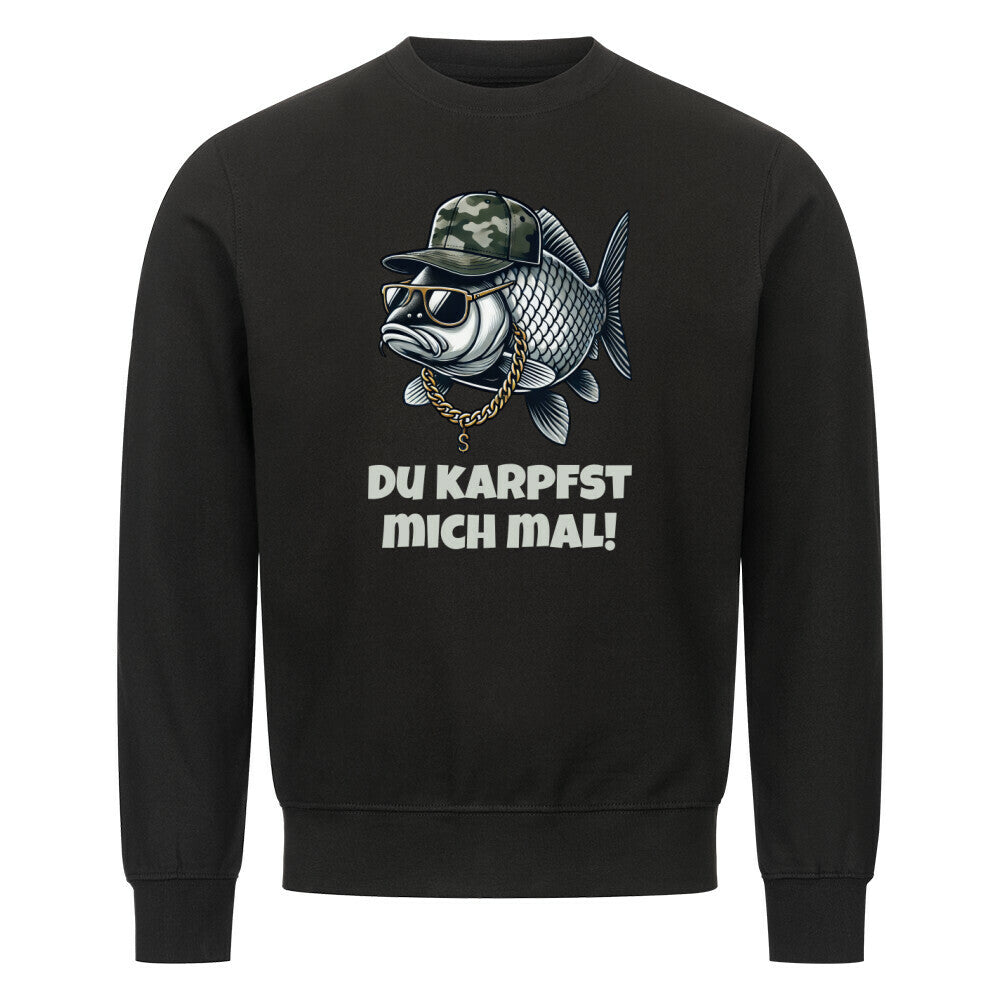 Du Karpfst Mich Mal! Sweatshirt - HookStyle