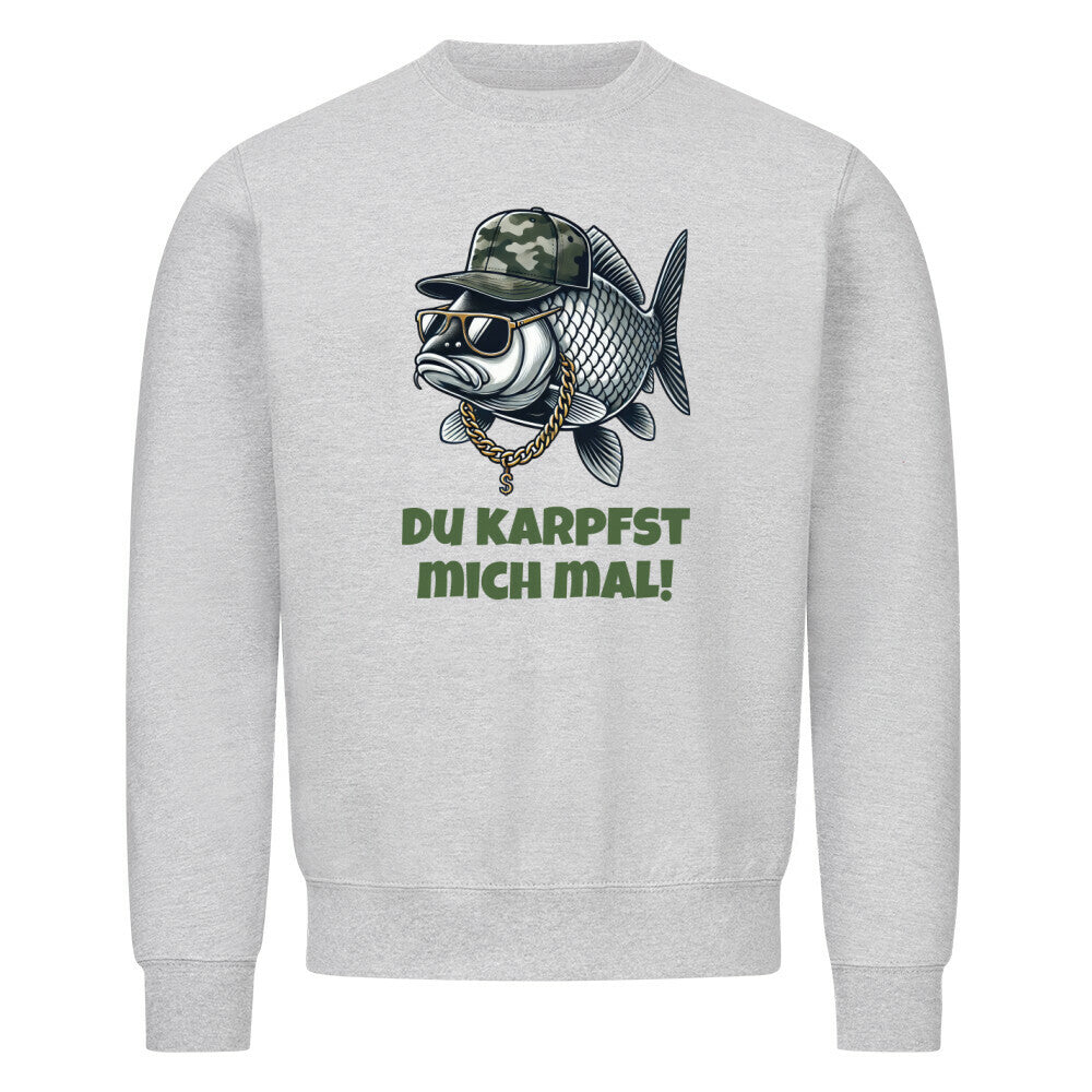 Du Karpfst Mich Mal! Sweatshirt - HookStyle
