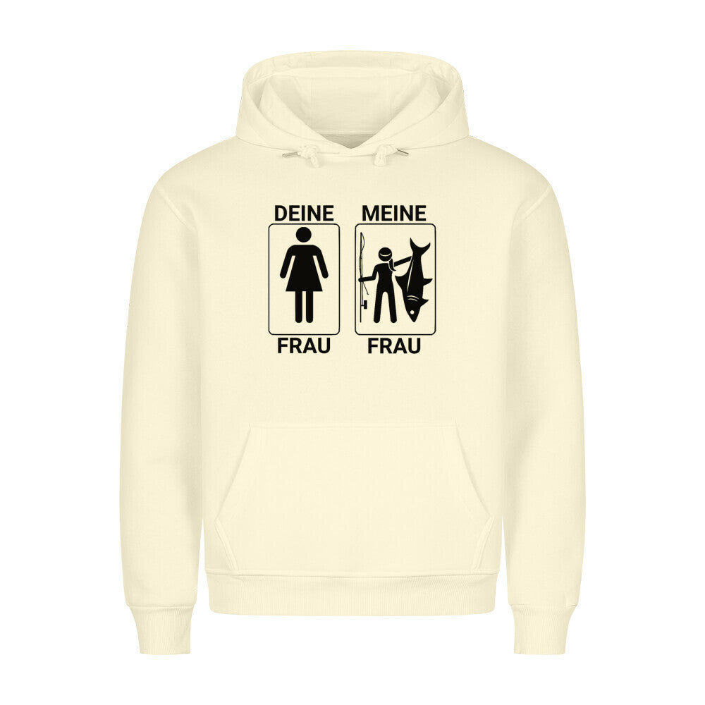 Deine Frau, Meine Frau Premium Hoodie - HookStyle
