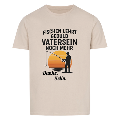Fischen lehrt Geduld T-Shirt Personalisierbar