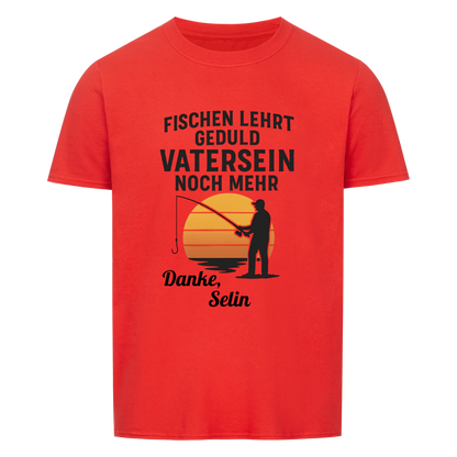 Fischen lehrt Geduld T-Shirt Personalisierbar