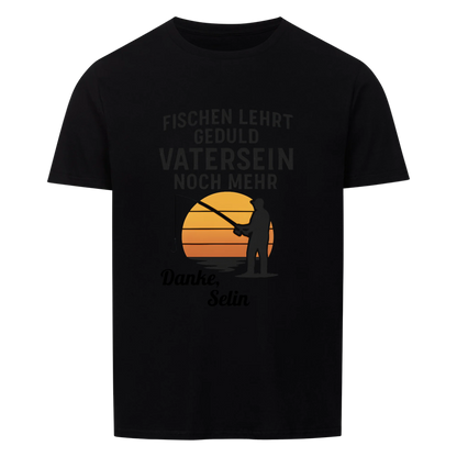 Fischen lehrt Geduld T-Shirt Personalisierbar