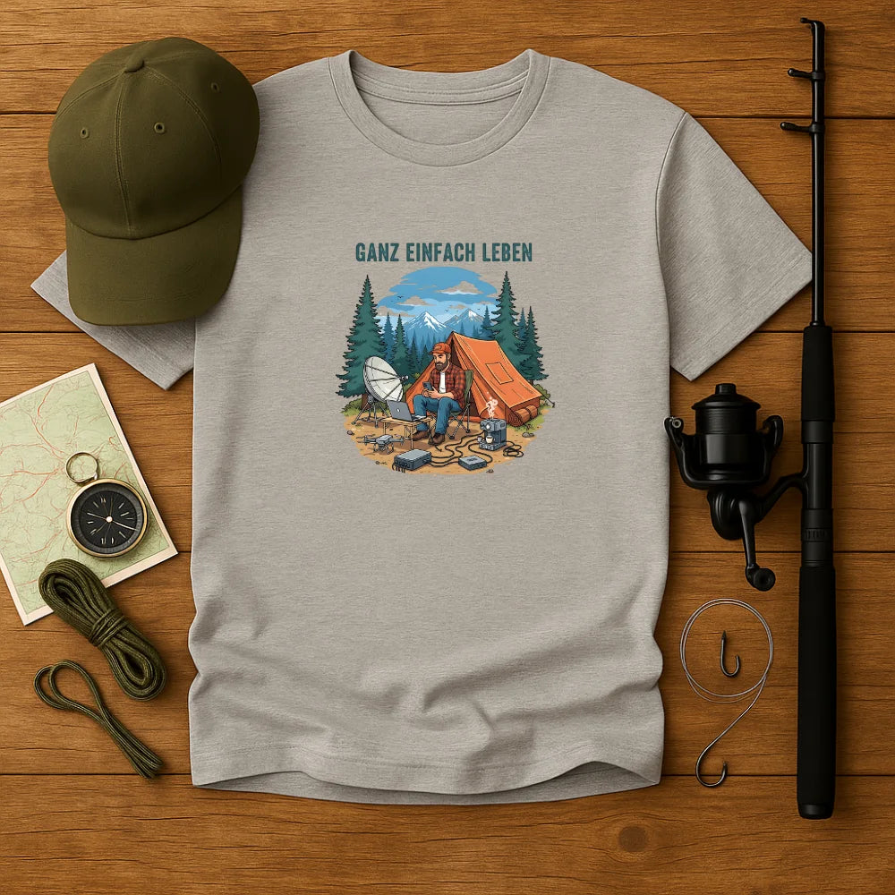 Ganz einfach leben T-Shirt Unisex