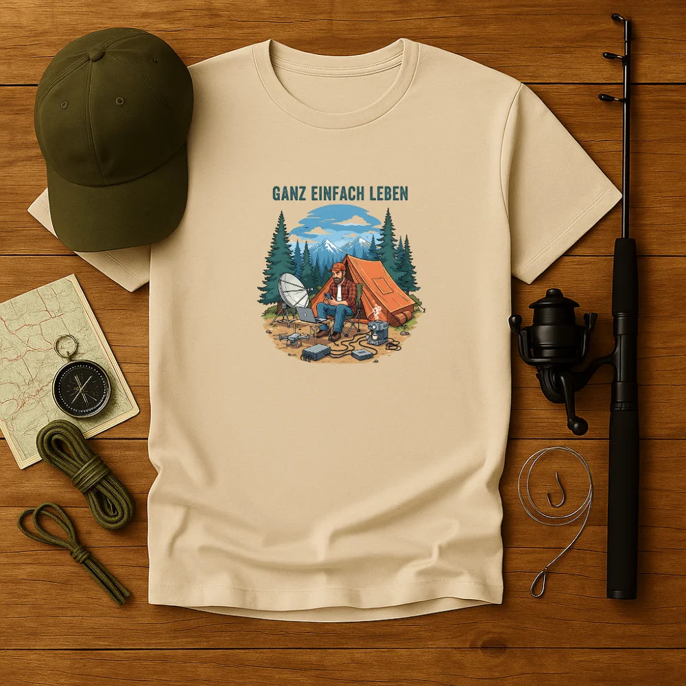 Ganz einfach leben T-Shirt Unisex