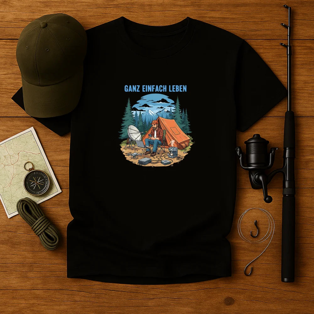 Ganz einfach leben T-Shirt Unisex